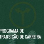 Imagem de um par de tênis em frente ao desenho de duas setas apontando direções opostas e o texto programa de transição de carreira